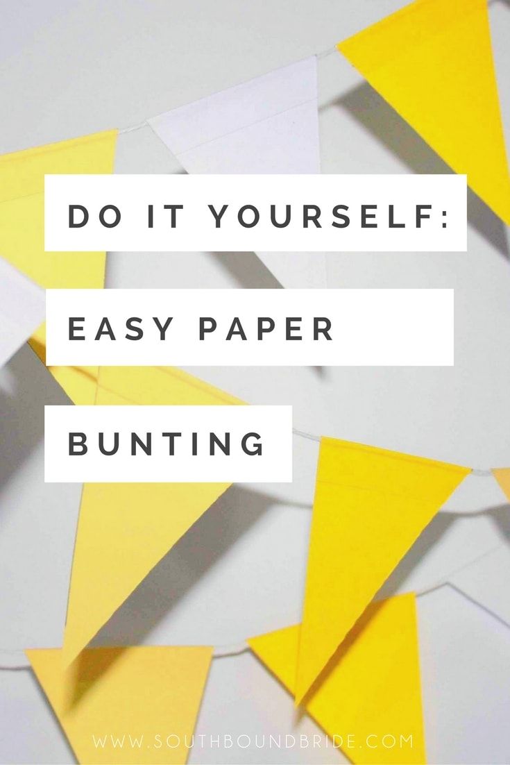 yellow and white paper bunting with the words do it yourself easy paper bunting