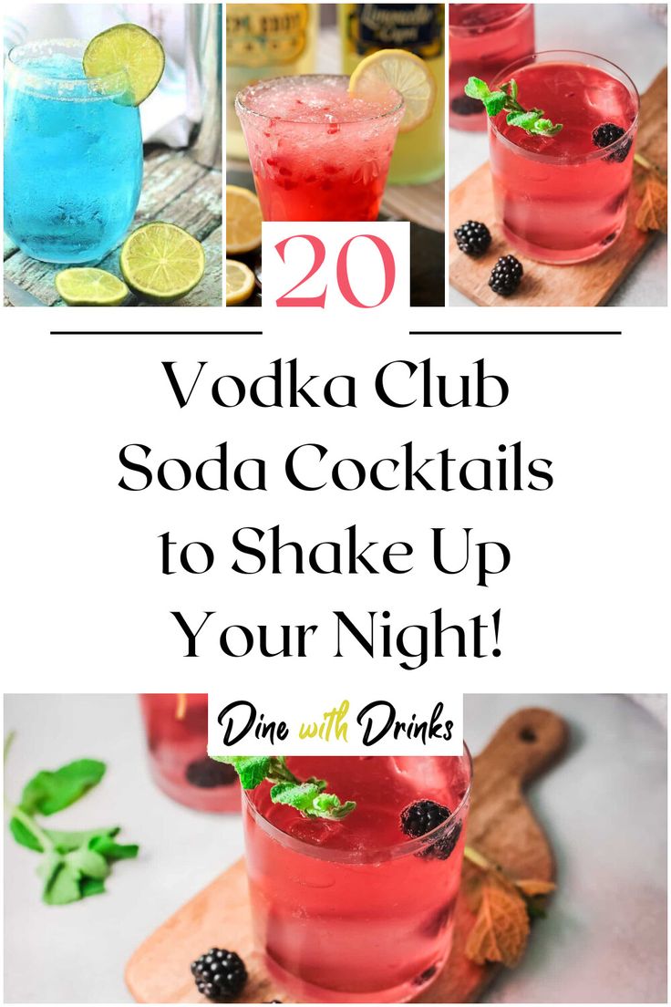 Collage of 4 vodka club soda cocktails. Vodka And Soda Recipes, Drink Recipes Vodka, Drinks With Club Soda Cocktails, Drinks With Club Soda, Club Soda Recipes, Drinks Made With Vodka, Vodka Club Soda Drinks, Cocktails With Club Soda, Club Soda Cocktails