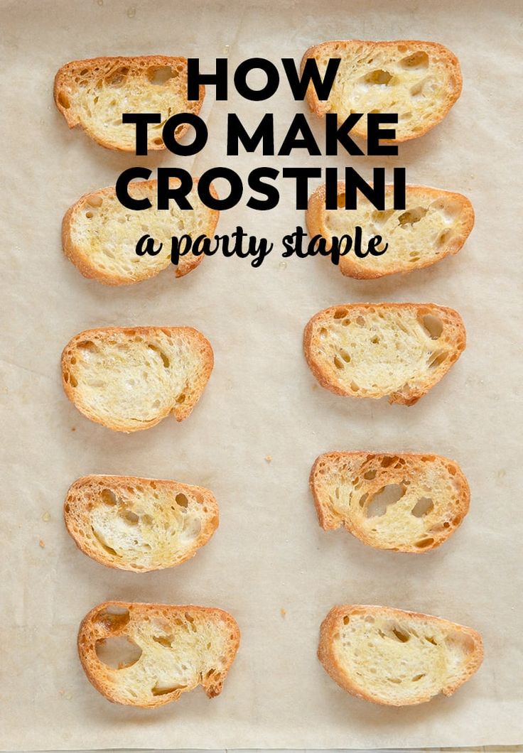 how to make crostini a party staple