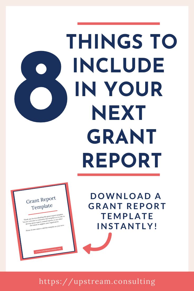 the 8 things to include in your next grant report, and how to use it