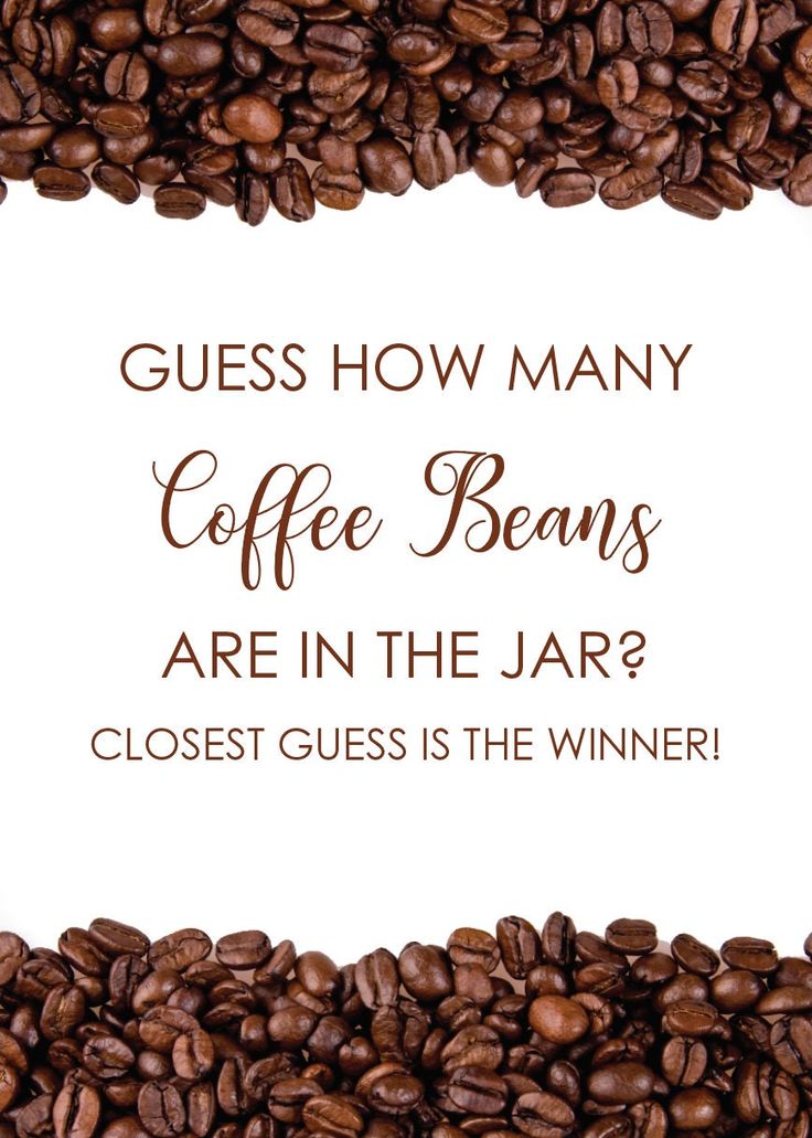 coffee beans with the words, guess how many coffee beans are in the jar?