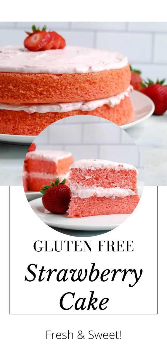 a strawberry cake with white frosting and fresh strawberries on top, in front of the text gluten free strawberry cake