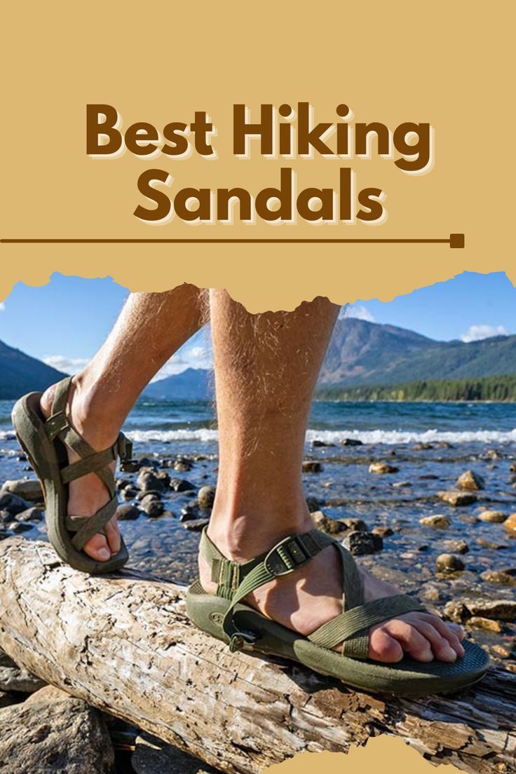 a person standing on top of a log next to the ocean with text overlay reading best hiking sandals