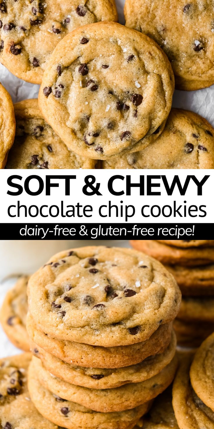 soft and chewy chocolate chip cookies stacked on top of each other with text overlay