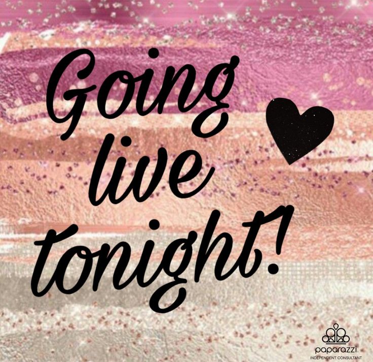 the words going live tonight written in black on a pink and purple background with glitters