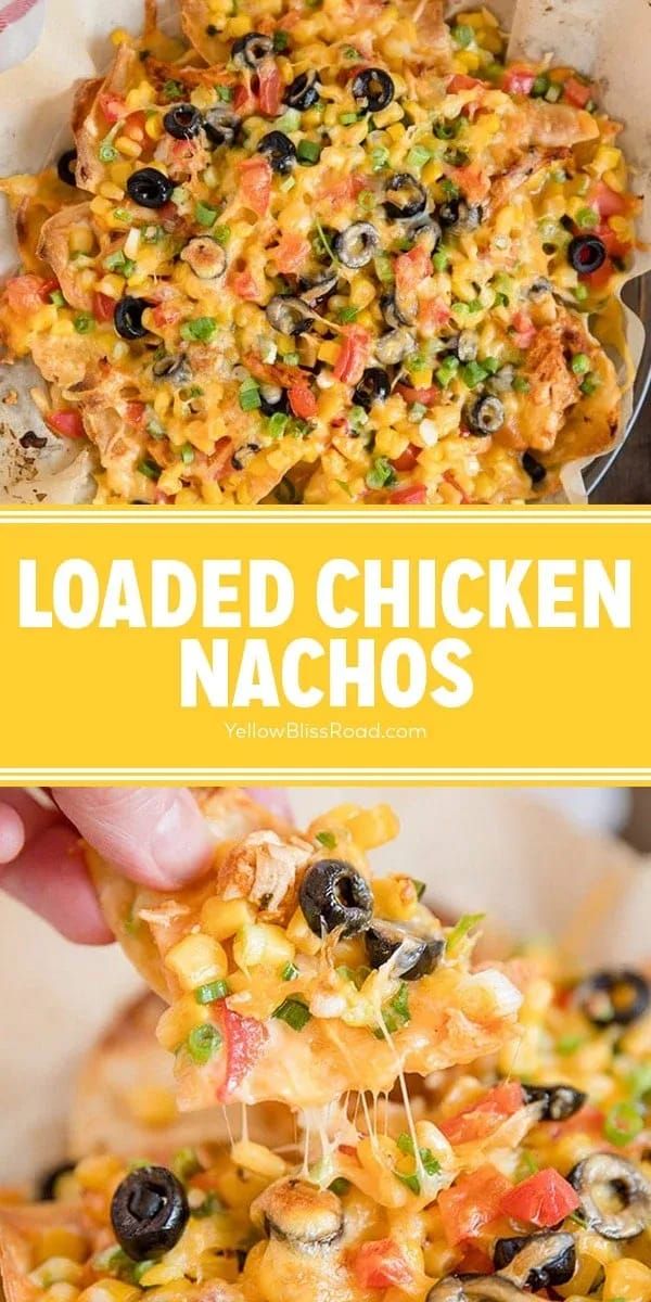 loaded chicken nachos with black olives, corn and cheese is the perfect appetizer