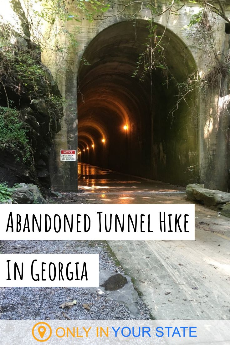 a tunnel with the words abandoned tunnel hike in georgia only in your state on it