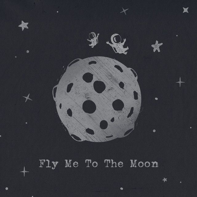 a black and white photo with the words fly me to the moon written on it