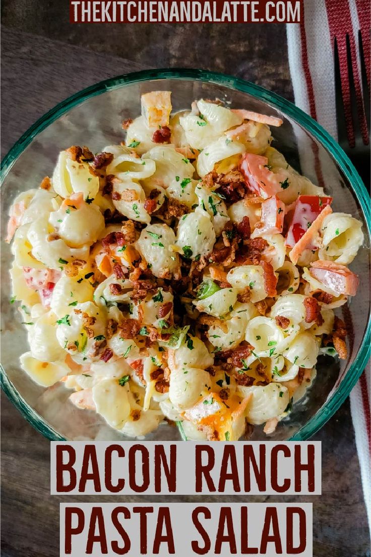 bacon ranch pasta salad in a glass bowl on a wooden table with text overlay