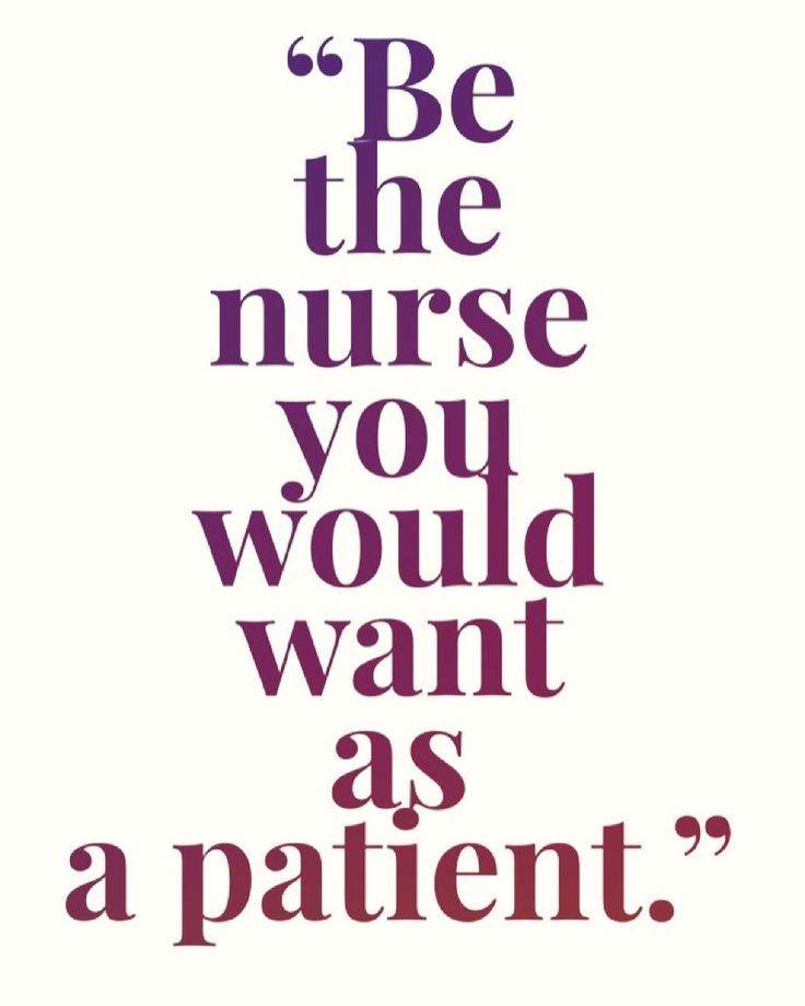 the words be the nurse you would want as a patient are shown in purple on white