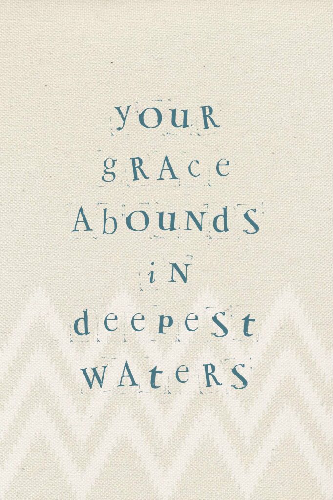 a book cover with the words your grace abounds in deepest waters on it