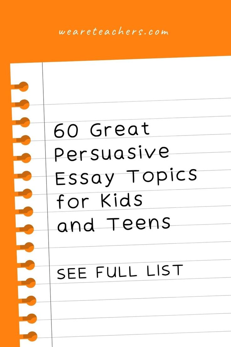 an orange lined notebook with the words 60 great persuasiive topic for kids and teens