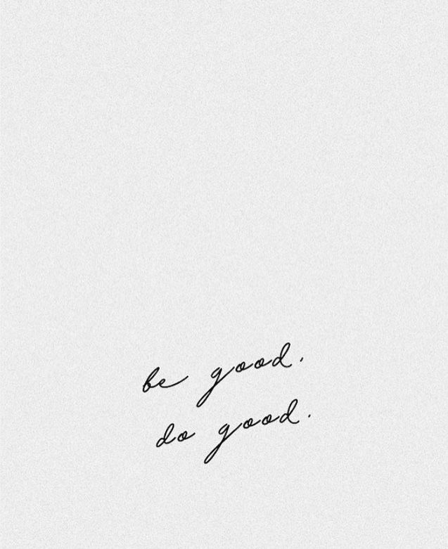 a black and white photo with the words be good do good written in cursive writing