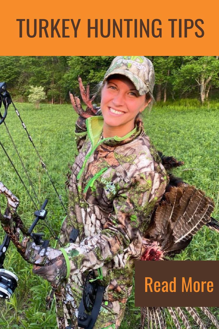 a woman in camo holding a bow and arrow with the text turkey hunting tips read more