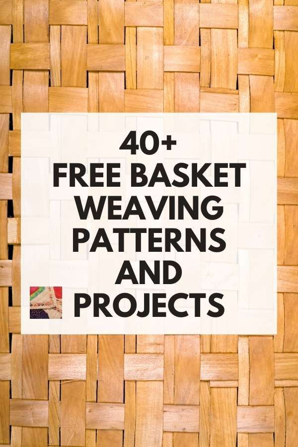 a sign that reads 40 + free basket weaving patterns and projects on the side of a wall