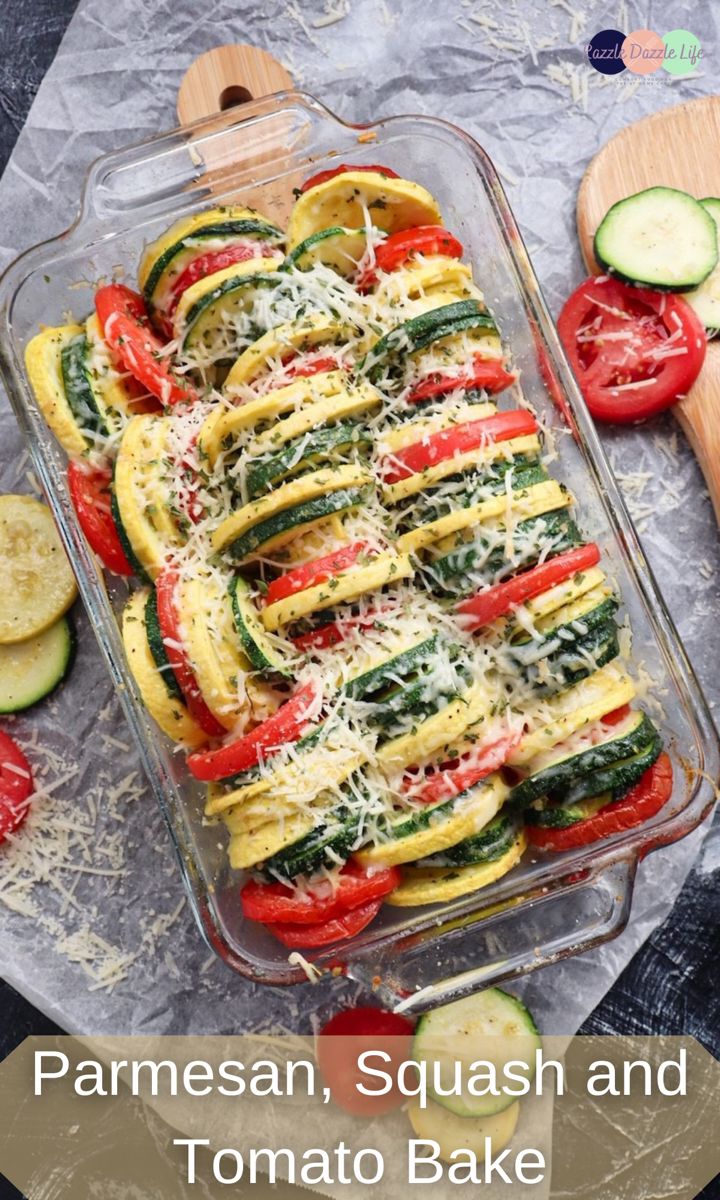 a casserole dish with zucchini and tomatoes