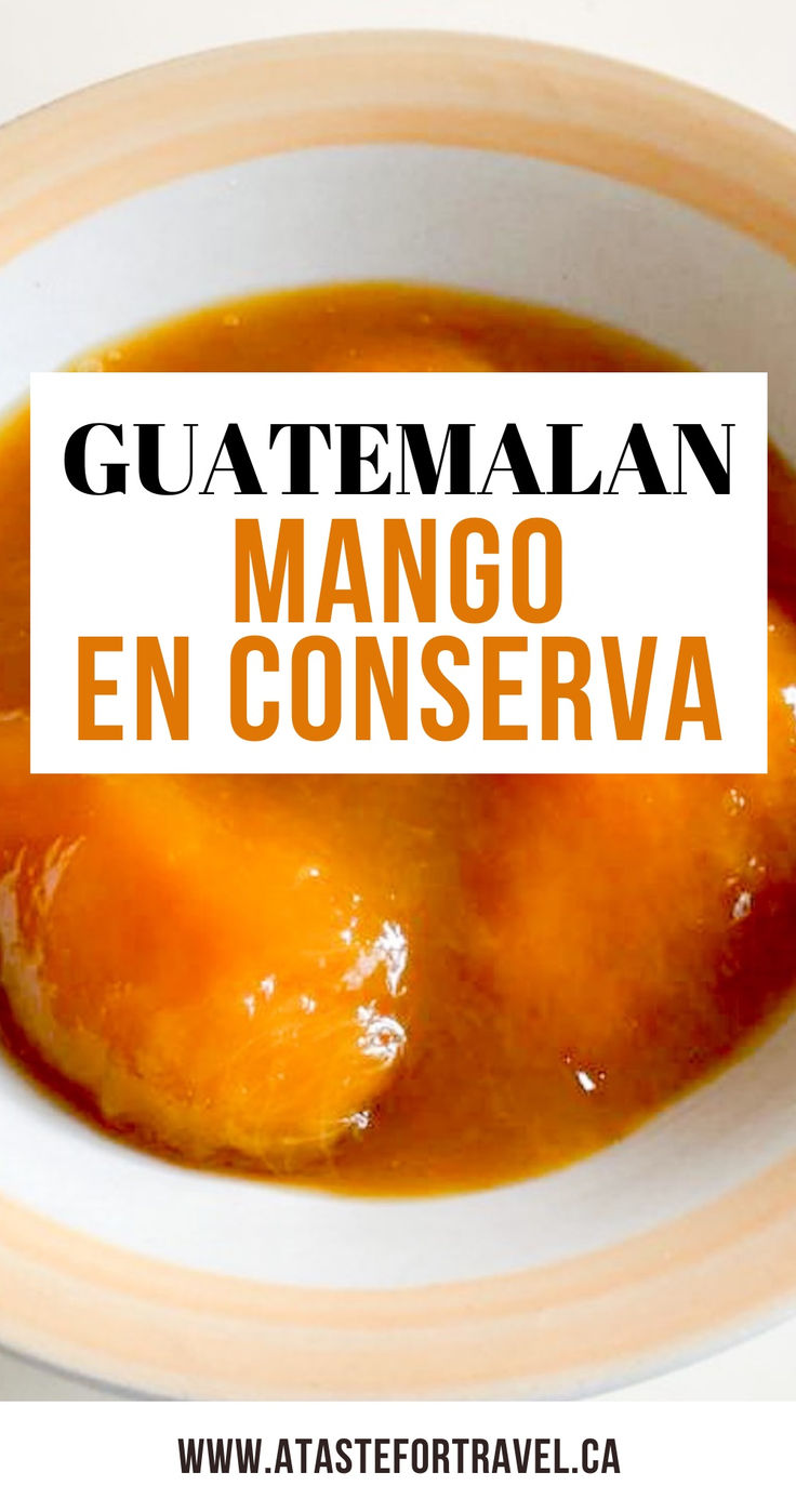 A white bowl of mango en conserva (mango compote). Mango Simple Syrup Recipe, Recipes Using Canned Mango, Overripe Mango Recipe, Mango Salsa Canning Recipe, Mango With Tajin, Popular Drink Recipes, Pickle Mango Recipe, Jamaican Curry Chicken, Mango Tart