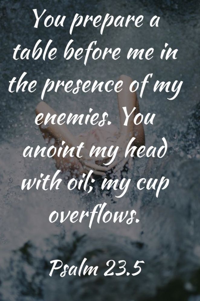 a hand in the water with a bible verse above it that reads, you prepare a table before me in the presence of my enemy