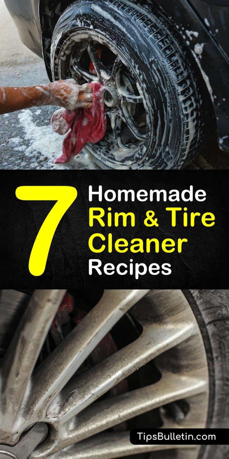 a car tire with the words 7 homemade rim and tire cleaner recipes