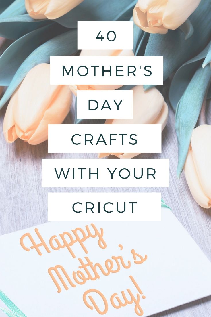 mother's day crafts with cricut and tulips on the table