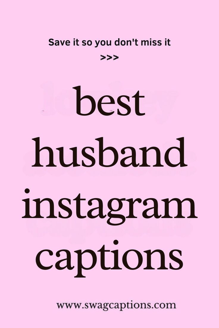 the words best husband instagramn captions are in black and white on a pink background