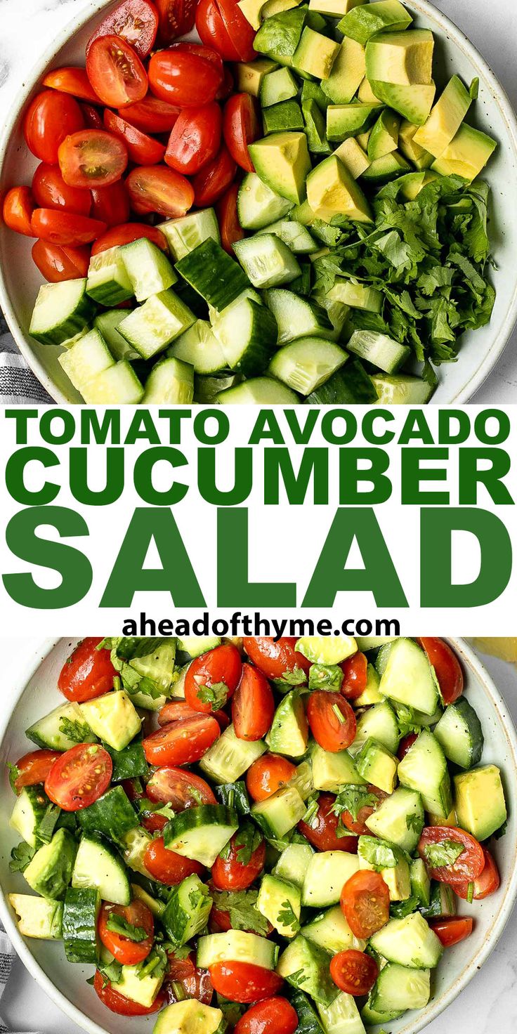 two bowls filled with cucumber salad and the words tomato avocado and cucumber salad