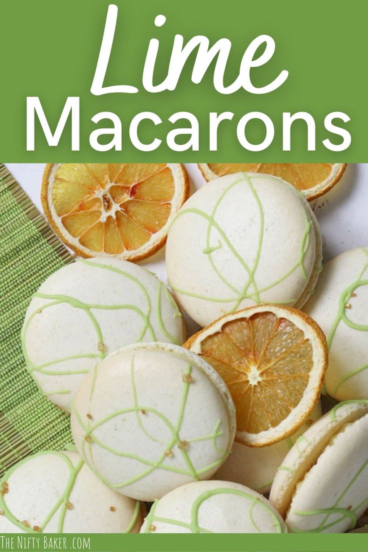 lime macarons with green lines on them and the title overlay reads, lime macaroons