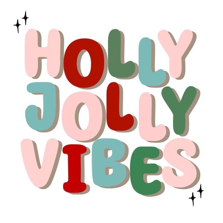 the words holly jolly vibes written in different colors and shapes on a white background