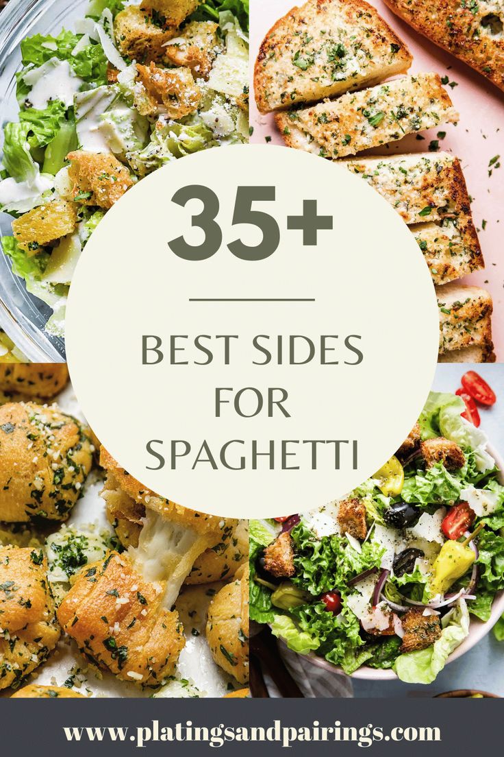 the best side dishes for spaghetti with text overlay that reads, 35 best sides for spaghetti