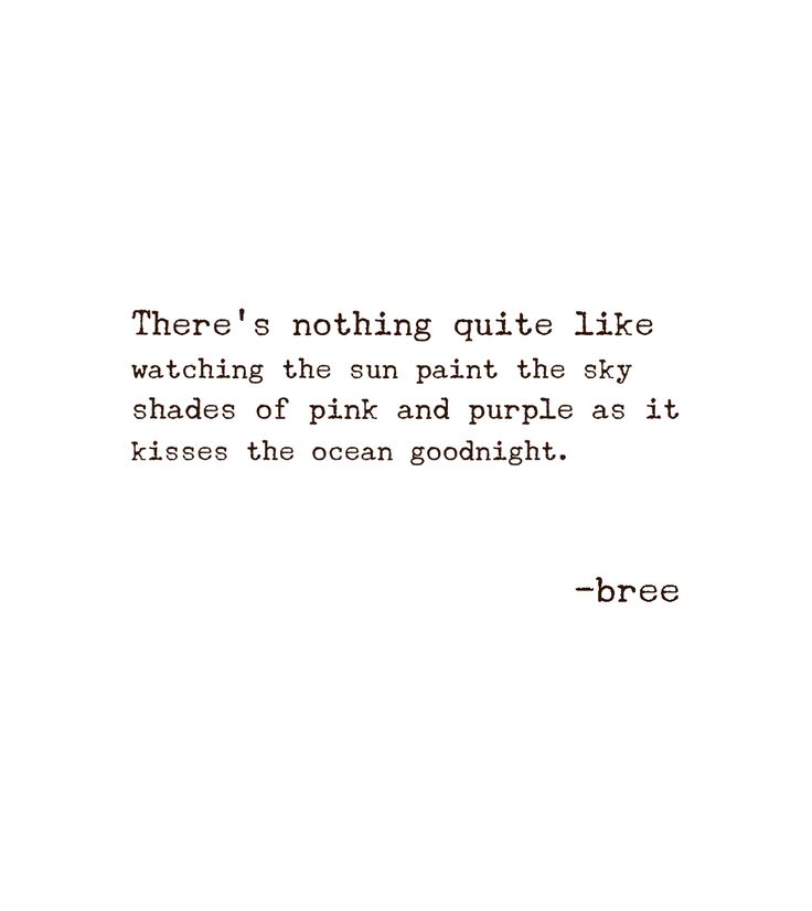 there's nothing quite like watching the sun paint the sky shades of pink and purple as it kisses the ocean goodnight