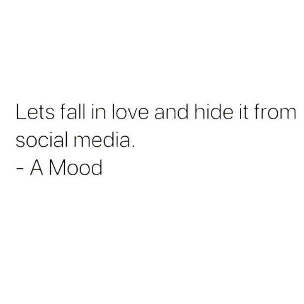 a white background with the words let's fall in love and hide it from social media - a mood