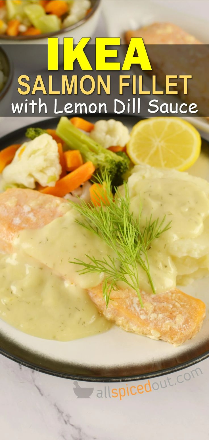 IKEA Salmon Fillet With Lemon Dill Sauce Ikea Salmon Recipe, Ikea Lemon Dill Sauce Recipe, Shrimp Tikka Masala, Dill Sauce Recipe, Ikea Restaurant, Dill Sauce For Salmon, Seafood Dinner Recipes, Lemon Dill Sauce, Restaurant Style Recipes