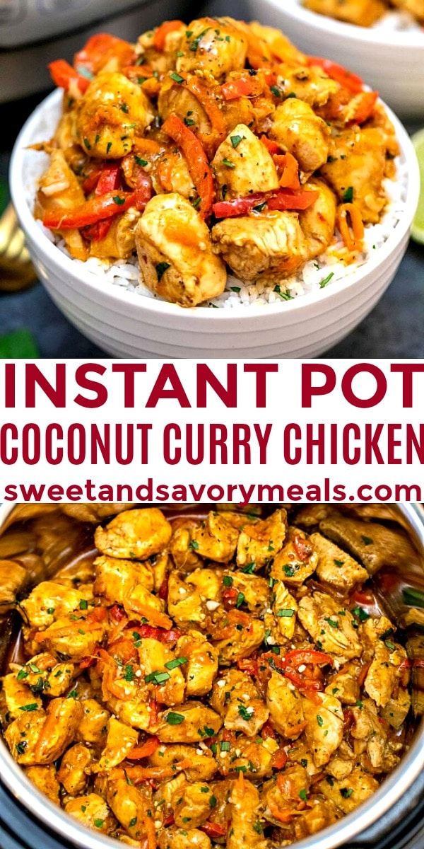 instant pot coconut curry chicken is an easy and healthy meal that's ready in under 30 minutes