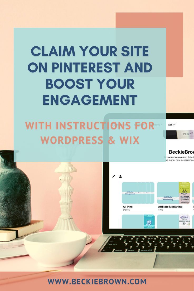 a laptop with the words claim your site on pinterest and host your engagement with instructions for wordpress & wix