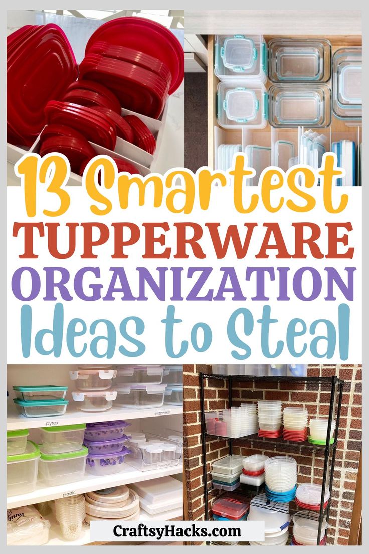 the ultimate guide to organize your home with these 12 smartest tupperware organization ideas