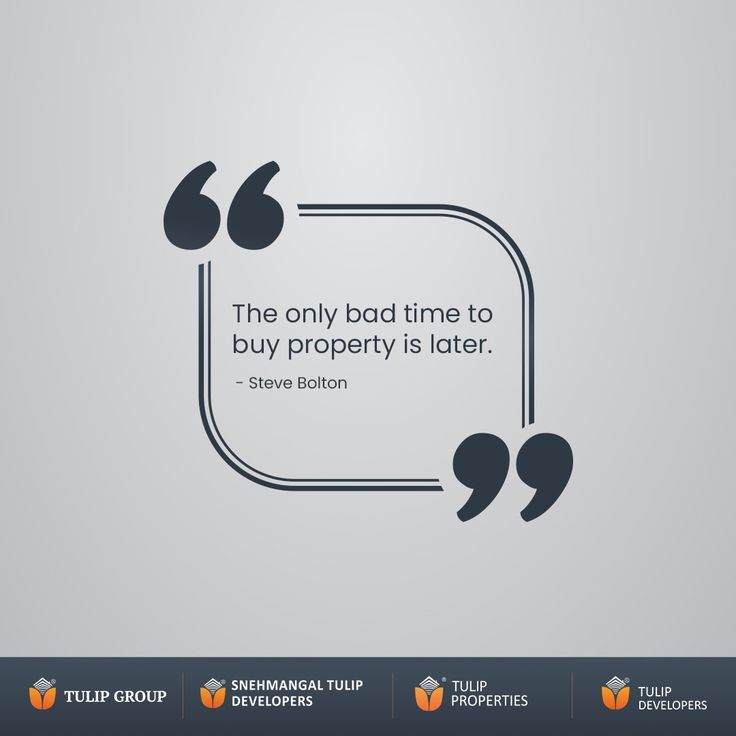 the only bad time to buy property is later steve barton quote on grey background with speech bubbles