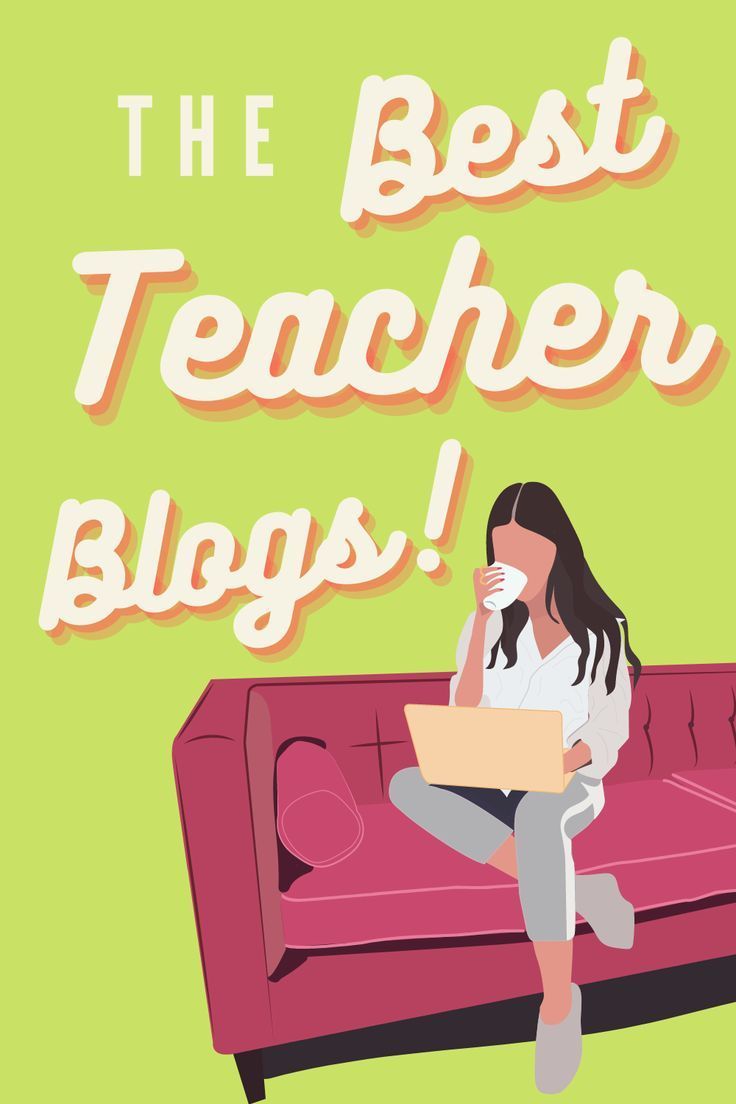 a woman sitting on top of a pink couch next to a green background with the words, the best teacher blogs