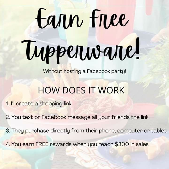 a table full of food and drinks with the text earn free tupperware how does it work?