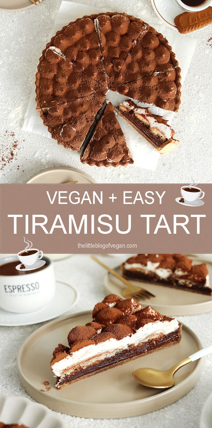 a chocolate cake with white frosting on top and the words vegan + easy tiramsu tart above it