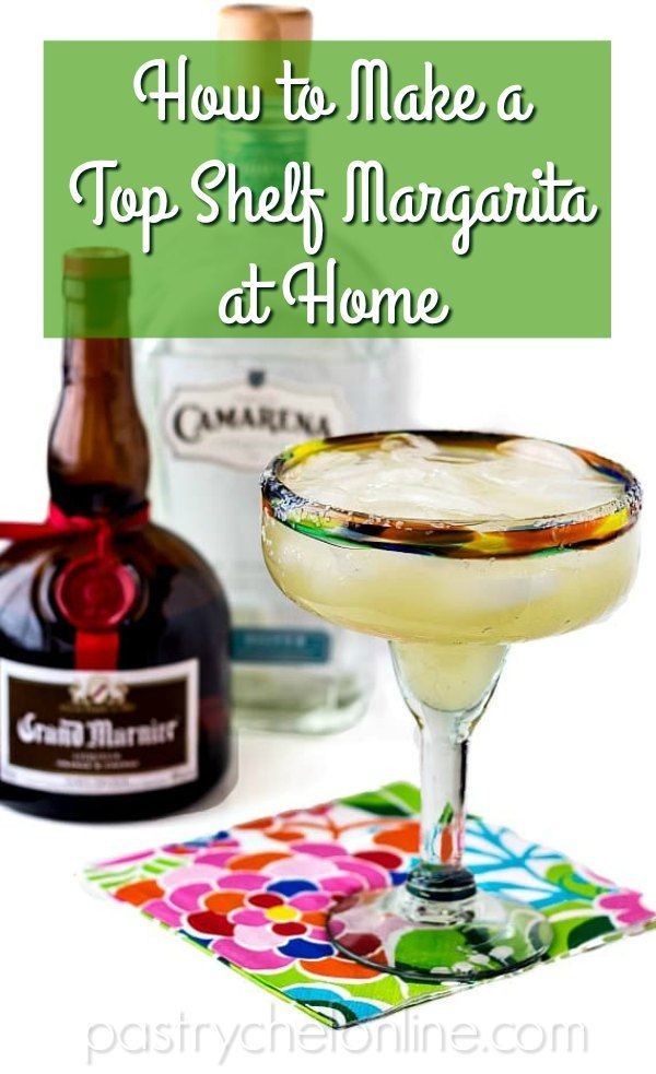 the top shelf margarita at home