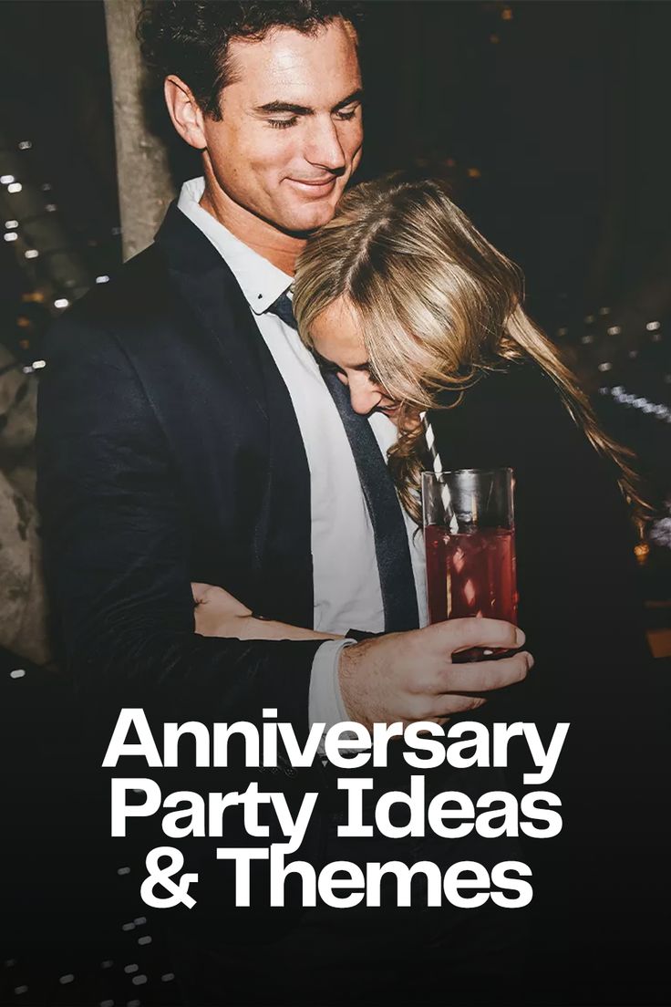 a man and woman hugging each other with the words anniversary party ideas & themes