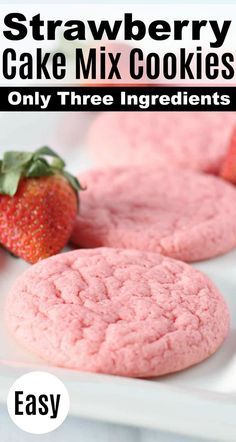 strawberry cake mix cookies on a white plate with strawberries in the background and text overlay