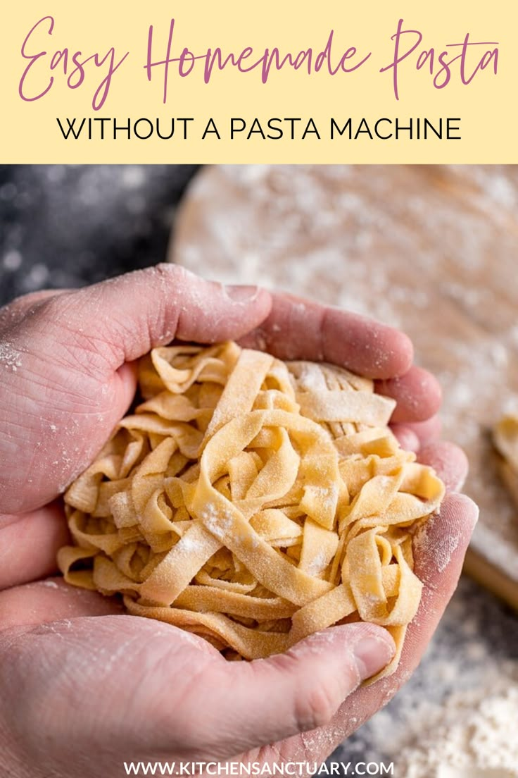 hands holding pasta with text overlay that reads easy homemade pasta without a pasta machine