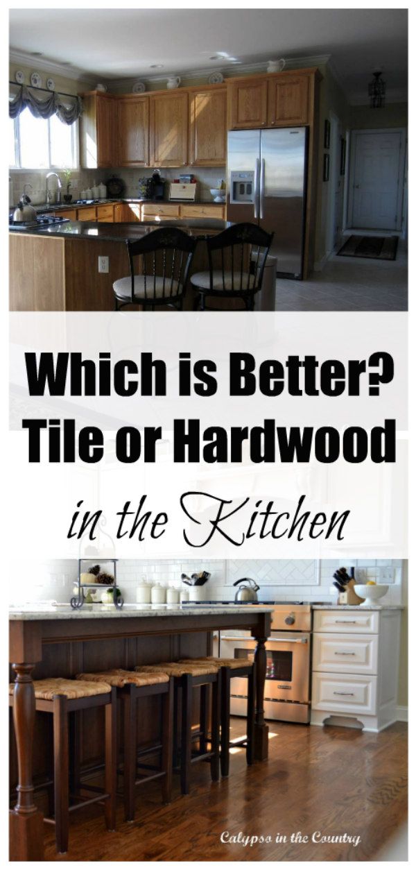 a kitchen with wooden floors and cabinets in the center, which is better? tile or hardwood in the kitchen