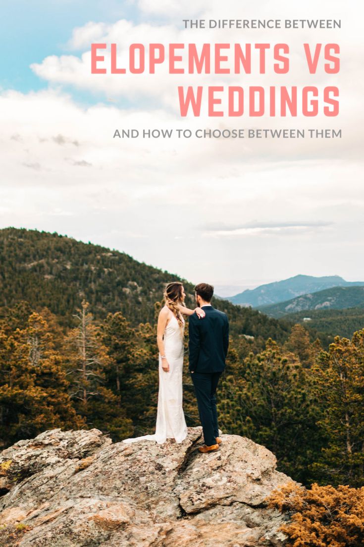 a bride and groom standing on top of a mountain looking at each other with the words, the differences between elopements vs wedding and how to choose between them