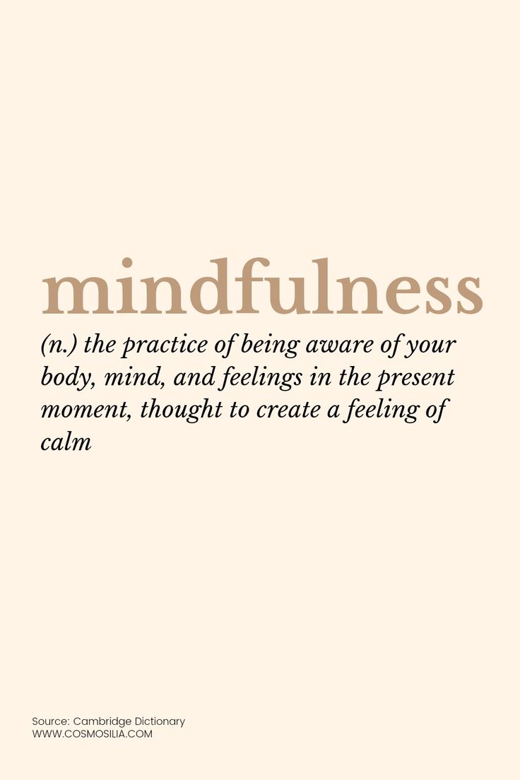 Meaning Of Mindfulness Piece Of Mind Aesthetic, Mindfulness Aesthetic Pictures, Soft Life Meaning, Things To Calm Your Mind, Mindfullness Aesthetic Pictures, Being In The Moment Aesthetic, Mind Body Quotes, Mindfulness Words, Being In The Present Moment