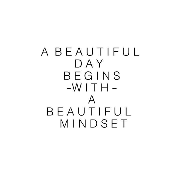 a beautiful day begins with a beautiful mindset