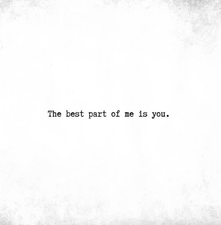 the best part of me is you written in black ink on a white paper background