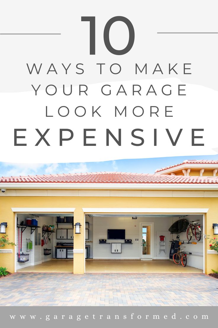 an open garage with the words 10 ways to make your garage look more expensive on it