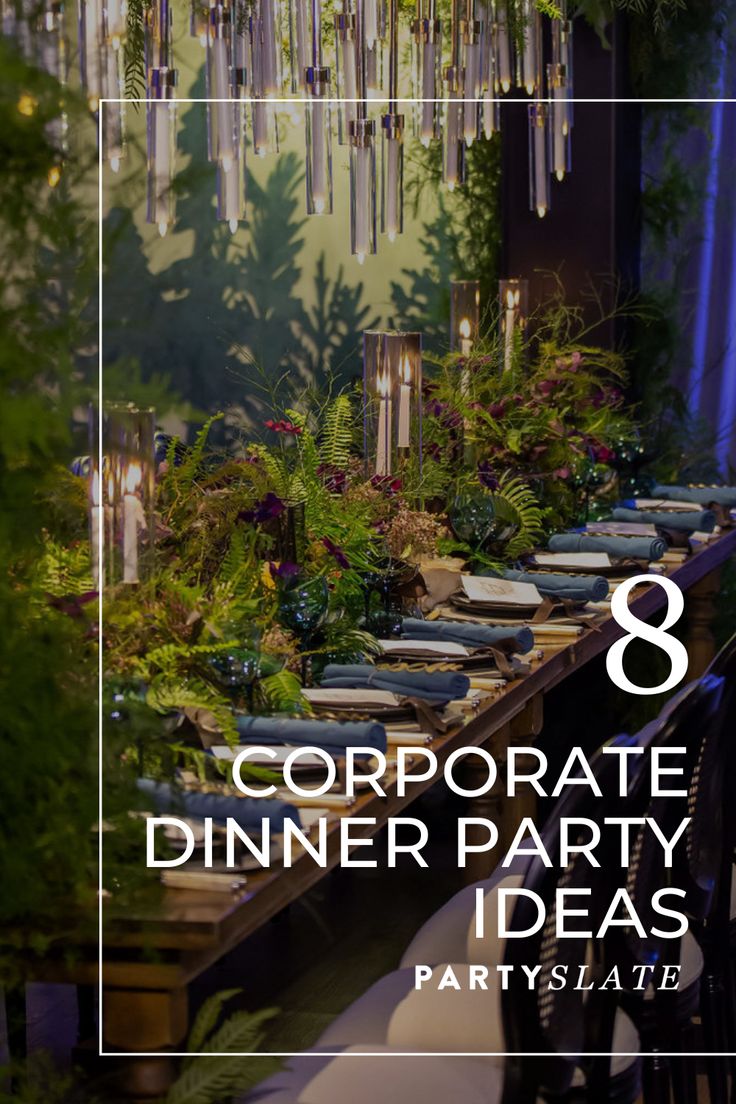 a table set up for an outdoor dinner party with greenery hanging from the ceiling and text overlay that reads 8 corporate dinner party ideas